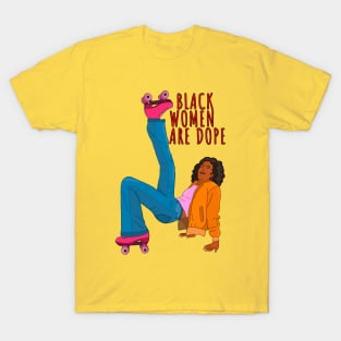 Black Women Are Dope T-Shirt